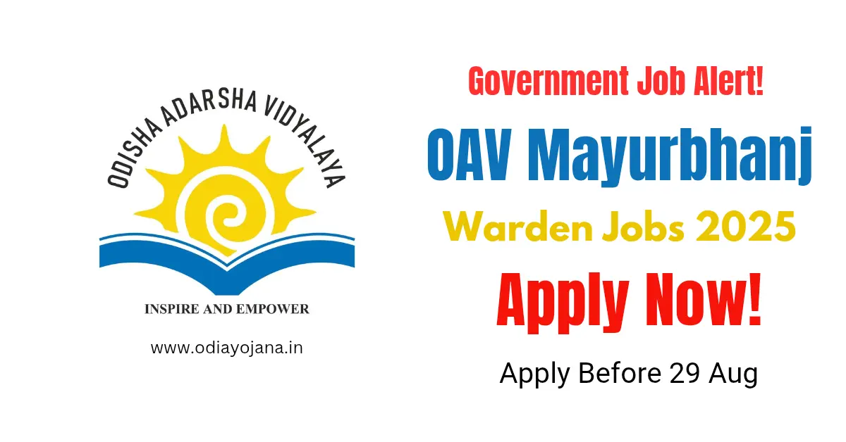OAV Mayurbhanj Warden Jobs 2025 – Apply Offline