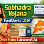 Subhadra Yojana Beneficiary List 2026 Odisha